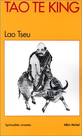 Tao Te King (Paperback, French language, 1984, Albin Michel)