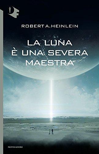 La luna è una severa maestra (Italian language, 2017)