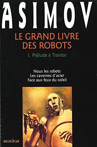 Le Grand Livre des robots, tome 1 (French language, 1990)