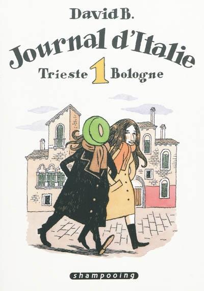 Journal d'Italie Tome 1 (French language, 2010)