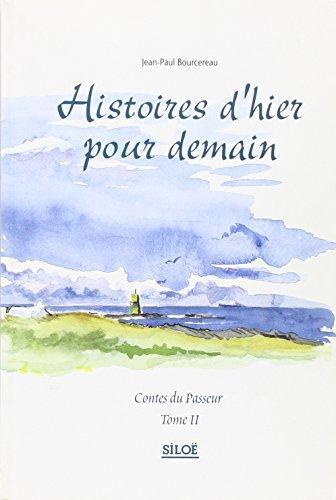 Histoires d'hier pour demain (French language, 2000)