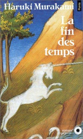 La fin des temps (French language, 1994, Éditions du Seuil)