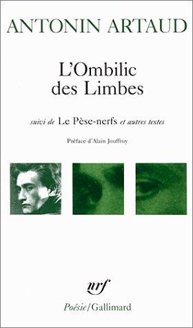 L'Ombilic DES Limbes/Correspondance Avec J. Riviere/Le Pese-Nerfs (Paperback, French language, 1968, Editions Flammarion)