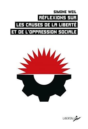 Réflexions sur les causes de la liberté et de l'oppression sociale (French language, 2022, Libertalia)