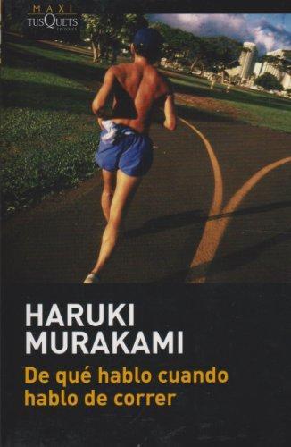 De qué hablo cuándo hablo de correr (Spanish language, 2011)