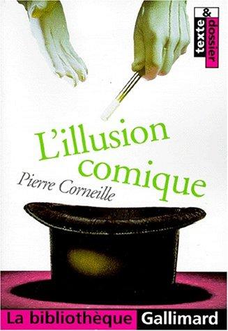 L'illusion comique (Paperback, French language, 2000, Gallimard)