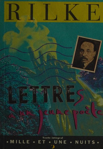 Lettres à un jeune poète (French language, 1997, Editions Mille et une nuits)