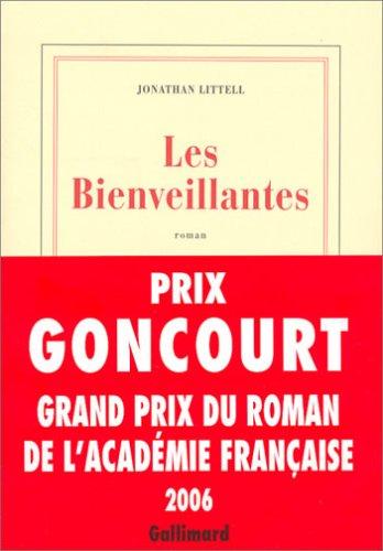 Les Bienveillantes (Paperback, French language, 2006, Editions Gallimard, Gallimard)