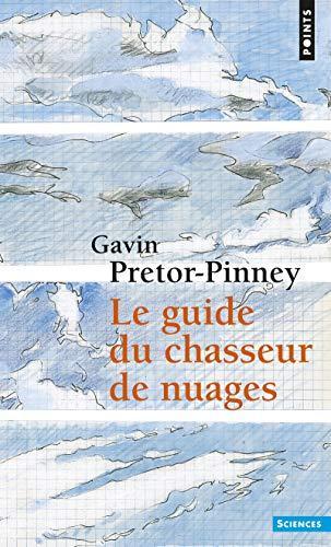 Le guide du chasseur de nuages (French language, 2008)