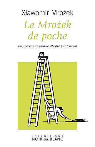 Le Mrożek de poche : un abécédaire inutile (French language, 2009)