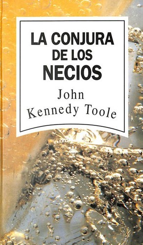 La conjura de los necios (Hardcover, Spanish language, 1992, RBA)