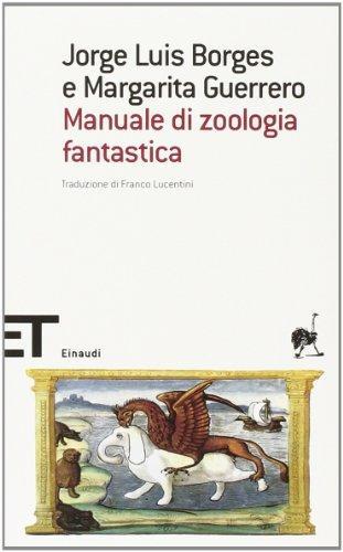 Manuale di zoologia fantastica (Italian language, 2013)