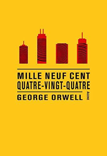 Mille neuf cent quatre-vingt-quatre (French language, 2021, éditions Agone)