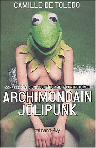 Archimondain jolipunk  (Paperback, French language, 2002, Calmann-Lévy)