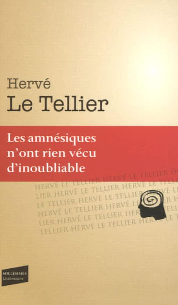 Les amnésiques n'ont rien vécu d'inoubliable (French language, 2006, Le Castor Astral)