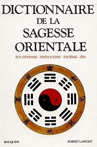 Dictionnaire de la sagesse orientale (French language, 1995)