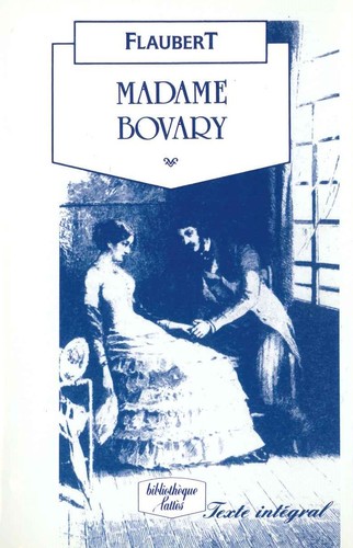 Madame Bovary (1995, Éditions Jean-Claude Lattès, Book of the Month Club, publisher.)