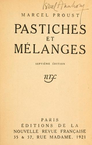 Pastiches et mélanges. (French language, 1921, Editions de la Nouvell revue française)