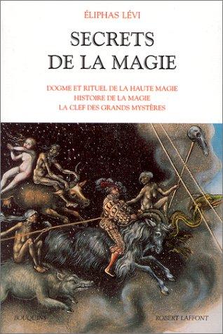 Secrets de la magie (Paperback, French language, 2000, Robert Laffont)