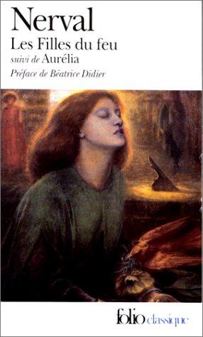 Les Filles Du Feu Suivi De Aurelia (Paperback, 1999, Gallimard French)