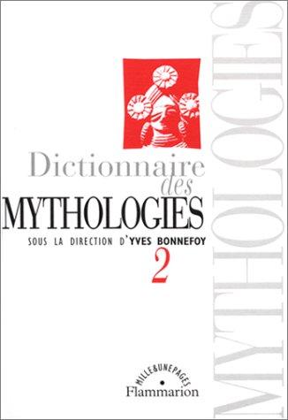 Dictionnaire des mythologies, volume 2 (Paperback, French language, 1999, Flammarion)