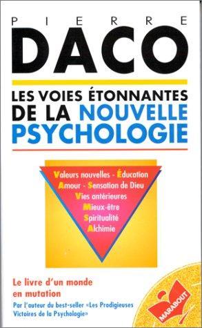 Les Voies étonnantes de la nouvelle psychologie (French language, 1982)