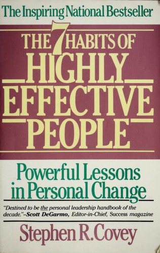 The seven habits of highly effective people (1989, Simon and Schuster)