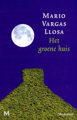 Het groene huis (Paperback, Dutch language, 2012, Meulenhoff)