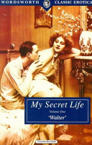 My Secret Life-Volume I (Paperback, 1999, Wordsworth Edition)