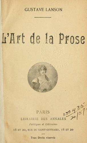 L'art de la prose (French language, 1908, Librairie des annales politiques et littéraires)