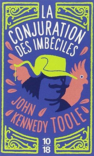 La Conjuration Des Imbeciles (French language, 2008, 10/18)