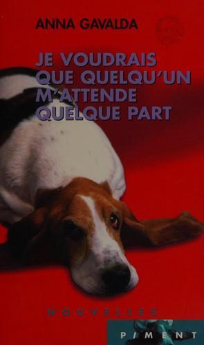 Je voudrais que quelqu'un m'attende quelque part (French language, 2000)