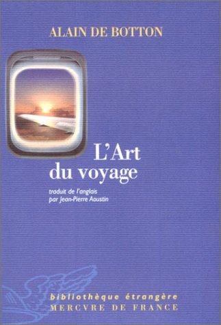 L'Art du voyage (Paperback, 2003, Mercure De France)