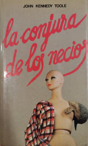 La conjura de los necios (Hardcover, Spanish language, 1985, Círculo de Lectores)