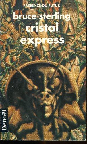 Cristal express (French language, 1991, Éditions Denoël)