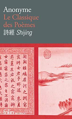 Le classique des poèmes : Shijing . (French language, 2019)