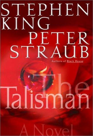 The Talisman (The Talisman, #1) (2001)