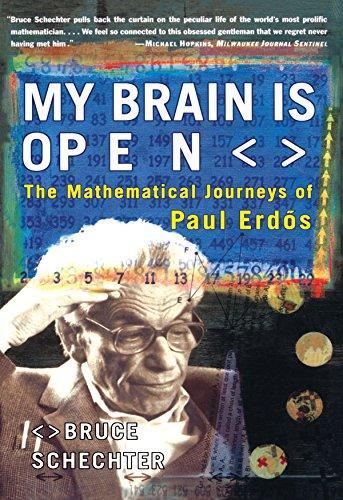 My Brain is Open : The Mathematical Journeys of Paul Erdos (2000)