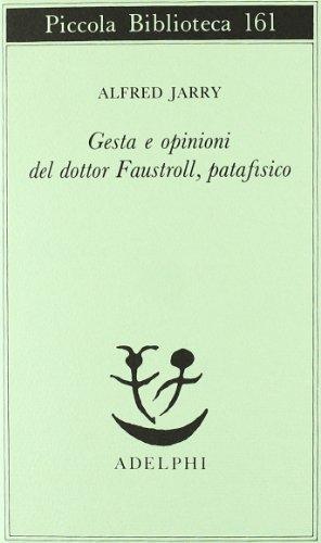 Gesta e opinioni del dottor Faustroll, patafisico (Italian language, 1984)