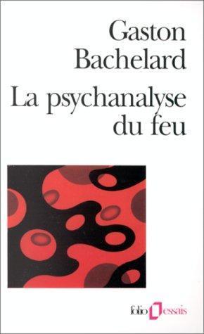 La psychanalyse du feu (French language, 1985)